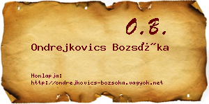 Ondrejkovics Bozsóka névjegykártya